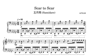 《Scar to Scar》&TEAM钢琴版钢琴曲钢琴谱钢琴谱网| ninept钢琴谱网|钢琴谱|ninept|钢琴谱|简谱|钢琴教程|钢琴软件|五线谱|钢琴网|曲谱网|ninept钢琴| ninept.com|钢琴软件|音乐软件ninept钢琴