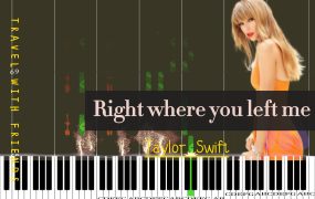 Right where you left me–Taylor Swift钢琴版钢琴曲五线谱钢琴谱钢琴谱网| ninept钢琴谱网|钢琴谱|ninept|钢琴谱|简谱|钢琴教程|钢琴软件|五线谱|钢琴网|曲谱网|ninept钢琴| ninept.com|钢琴软件|音乐软件ninept钢琴