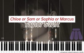 《Chloe or Sam or Sophia or Marcus》–Taylor Swift钢琴版钢琴曲钢琴谱五线谱视频同款钢琴谱网| ninept钢琴谱网|钢琴谱|ninept|钢琴谱|简谱|钢琴教程|钢琴软件|五线谱|钢琴网|曲谱网|ninept钢琴| ninept.com|钢琴软件|音乐软件ninept钢琴