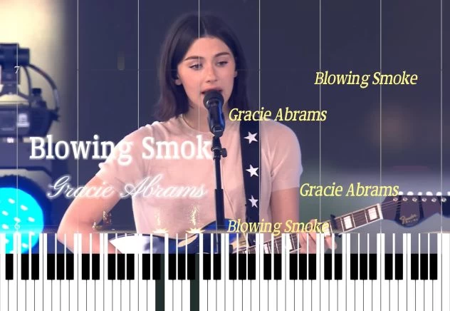 Blowing Smoke-Gracie Abrams钢琴版钢琴曲钢琴谱五线谱钢琴谱网| ninept钢琴谱网|钢琴谱|ninept|钢琴谱|简谱|钢琴教程|钢琴软件|五线谱|钢琴网|曲谱网|ninept钢琴| ninept.com|钢琴软件|音乐软件ninept钢琴
